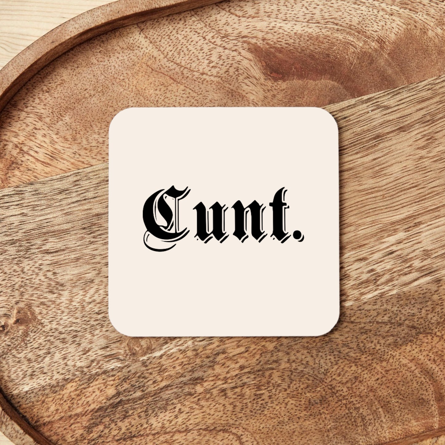 Cunt | Coaster