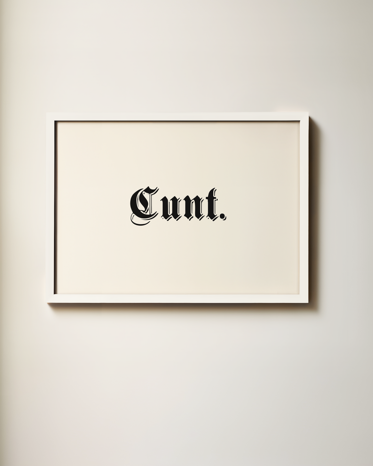 Cunt. | Landscape | Black and Cream