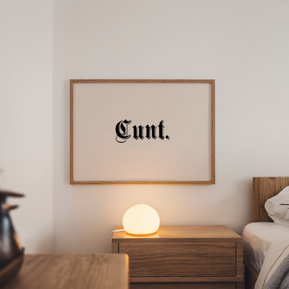 Cunt. | Landscape | Black and Cream