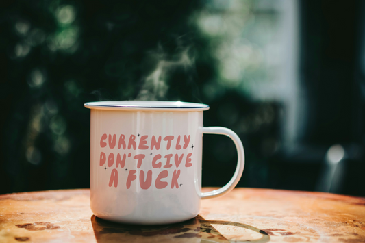 Currently Don't Give A Fuck | Enamel Mug