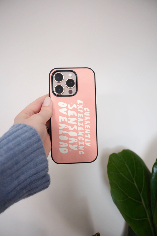 Currently Experiencing Sensory Overload | Phone Case