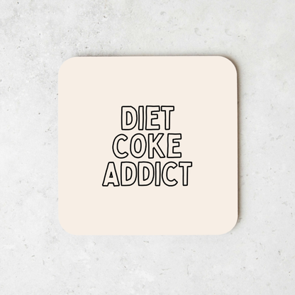 Diet Coke Addict | Coaster