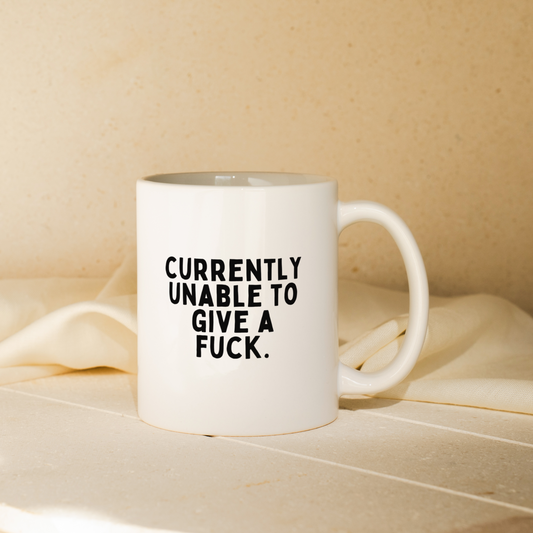 Currently Unable To Give A Fuck | Mug