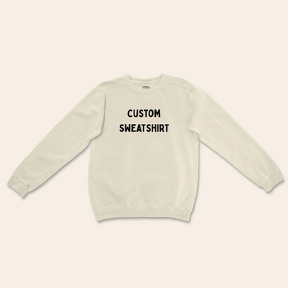 Custom Sweatshirt | Unisex Sweatshirt