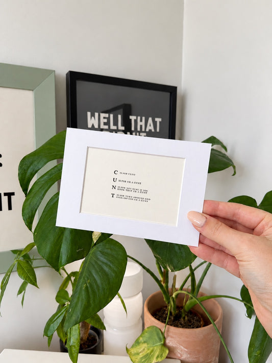 C Is For Cunt | Mini Print