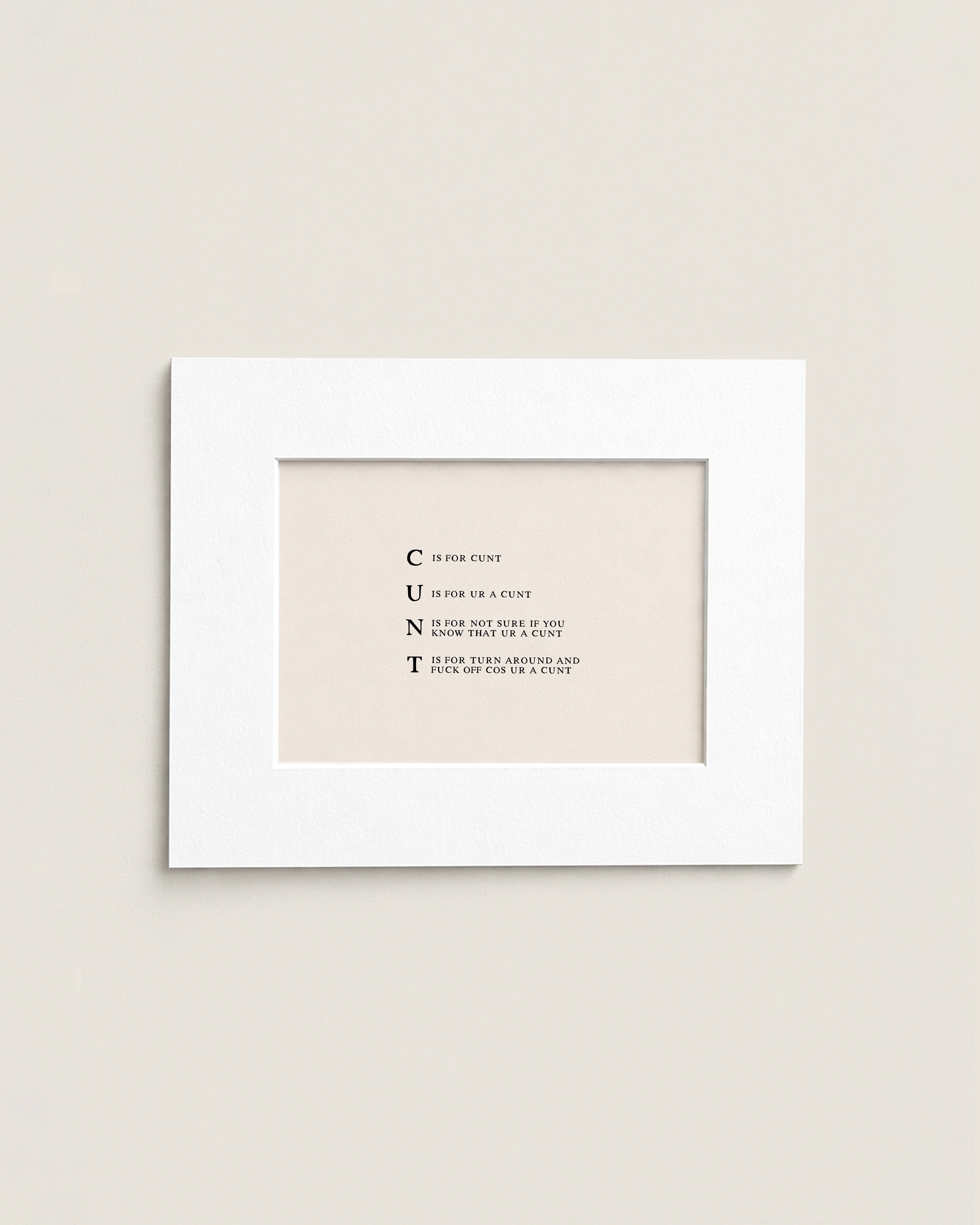 C Is For Cunt | Mini Print
