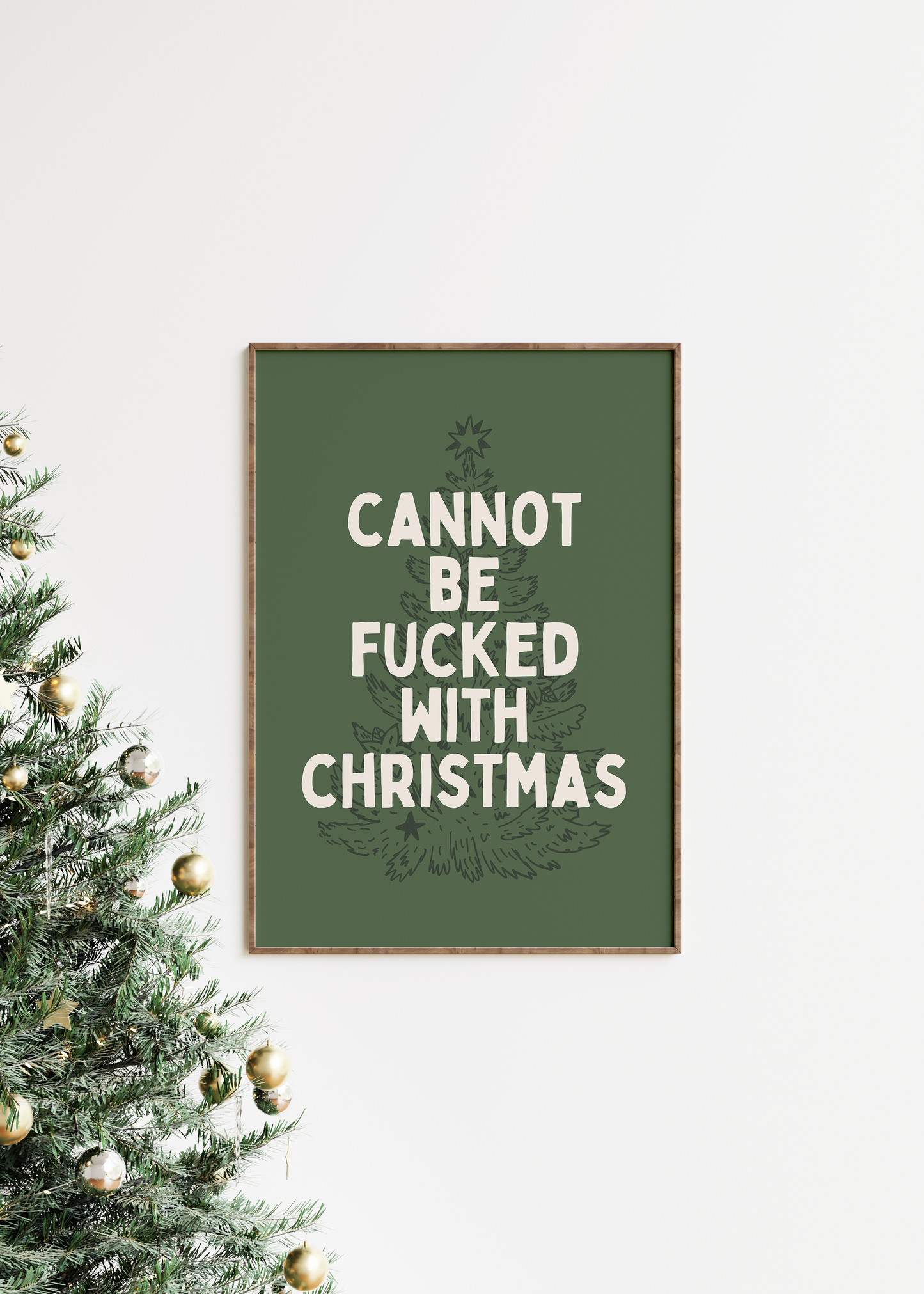 Cannot Be Fucked With Christmas | Cream and Olive Green | Christmas Art Print