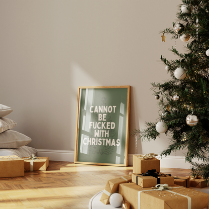 Cannot Be Fucked With Christmas | Cream and Olive Green | Christmas Art Print