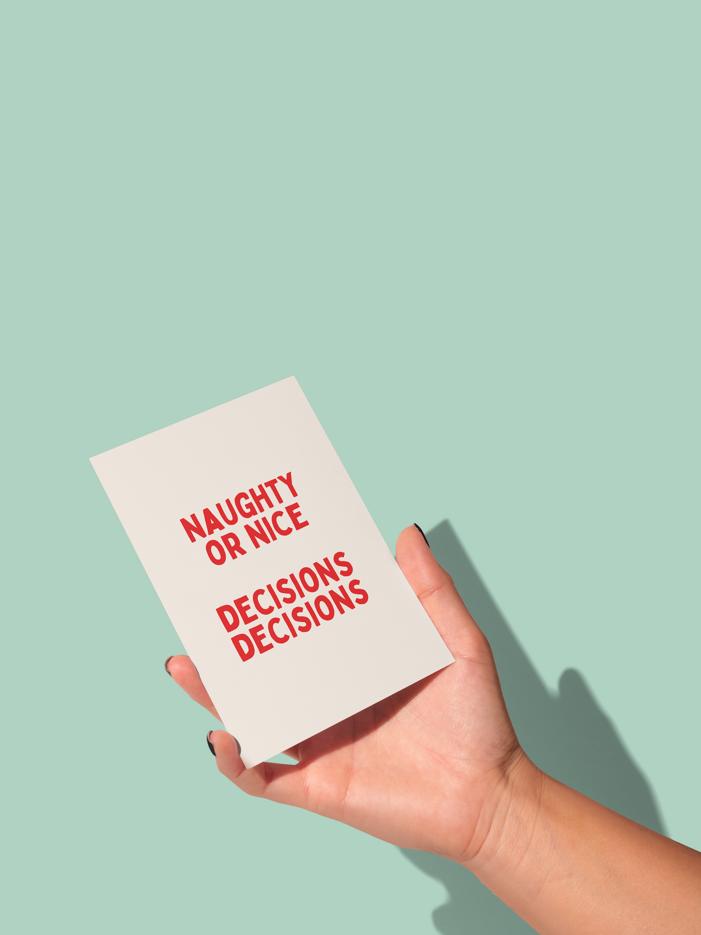 Naughty or Nice? Decisions Decisions | Christmas Card