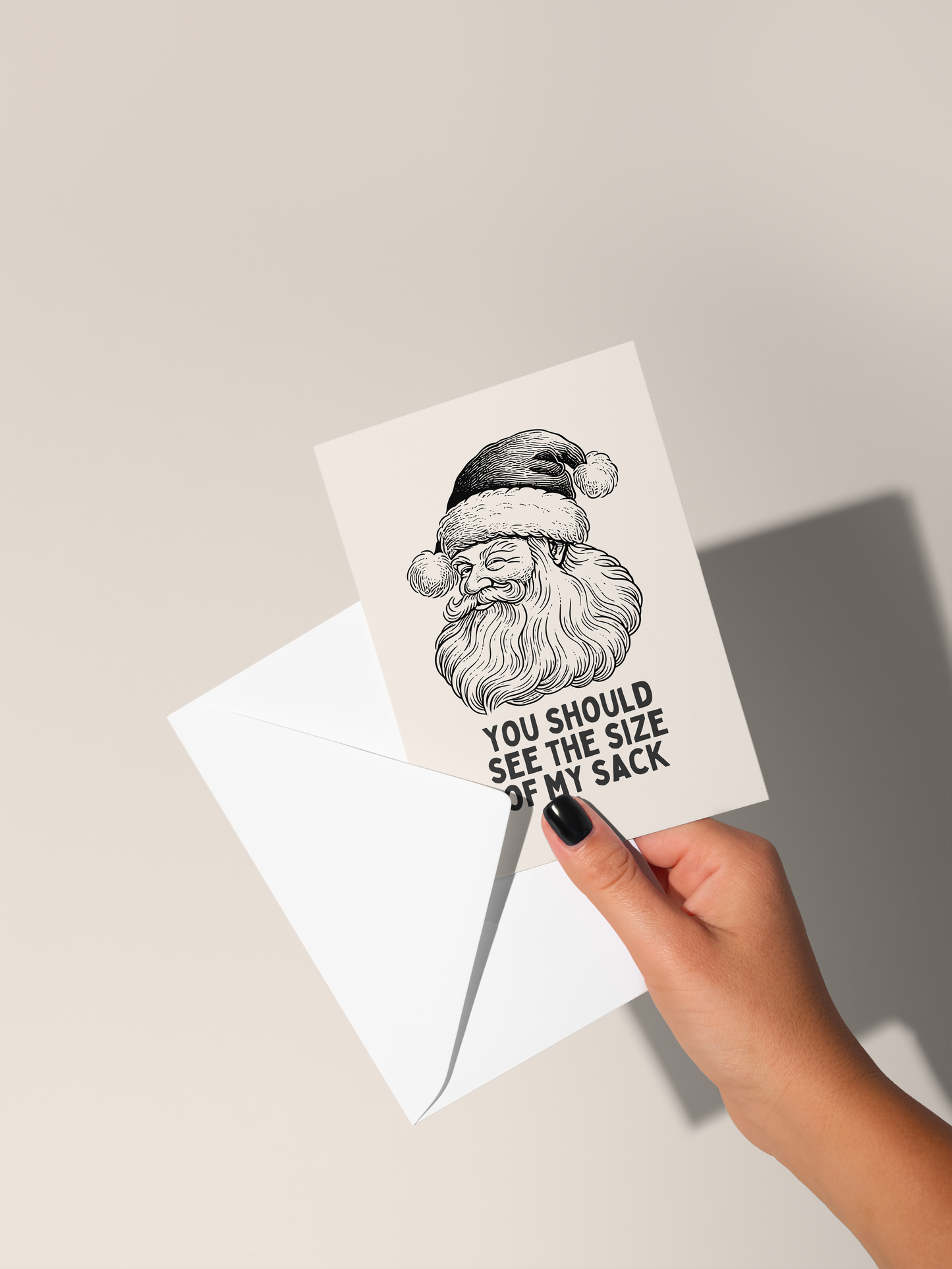 You Should See The Size Of My Sack | Christmas Card