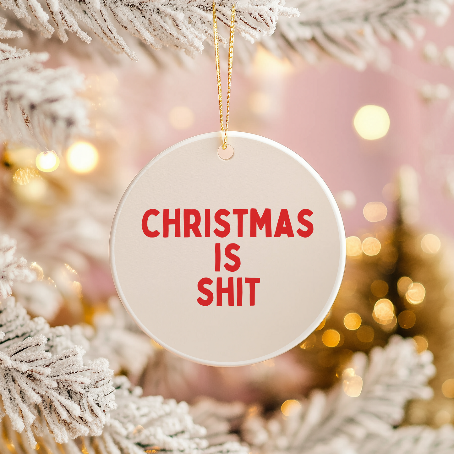 Christmas is Shit | Ceramic Christmas Bauble Ornament