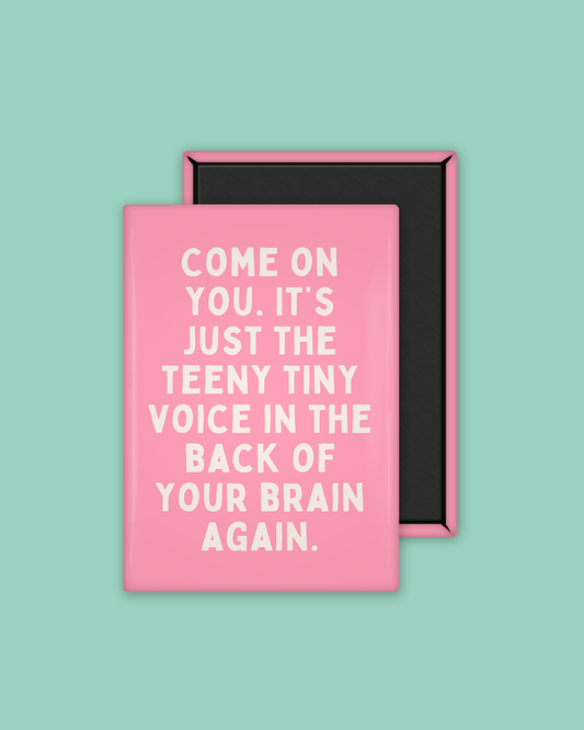 Come On You | Cream and Watermelon  | Ceramic Magnet