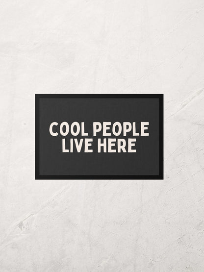 Cool People Live Here | Cream and Charcoal | Indoor Door Mat