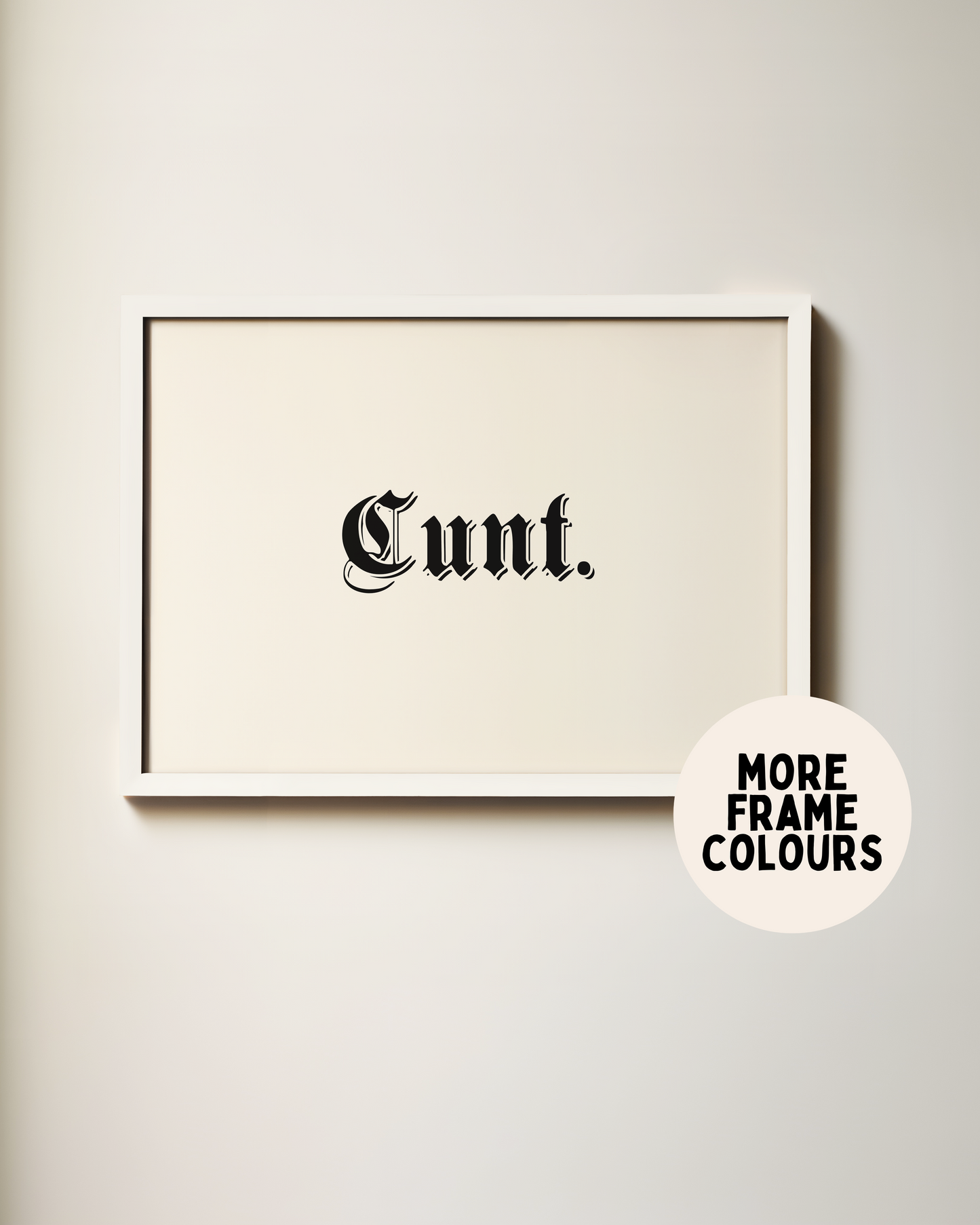 Framed | Cunt | Landscape | Black and Cream | Art Print