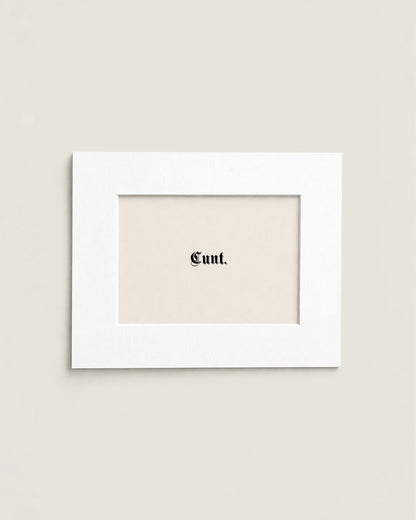 Cunt | Mini Print
