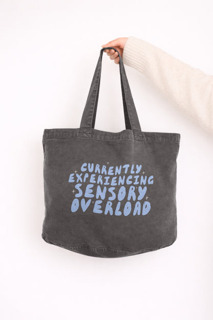 Currently Experiencing Sensory Overload | Tote Bag