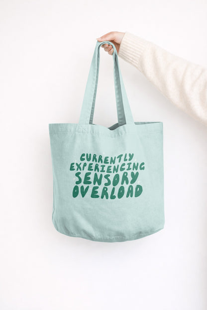 Currently Experiencing Sensory Overload | Tote Bag