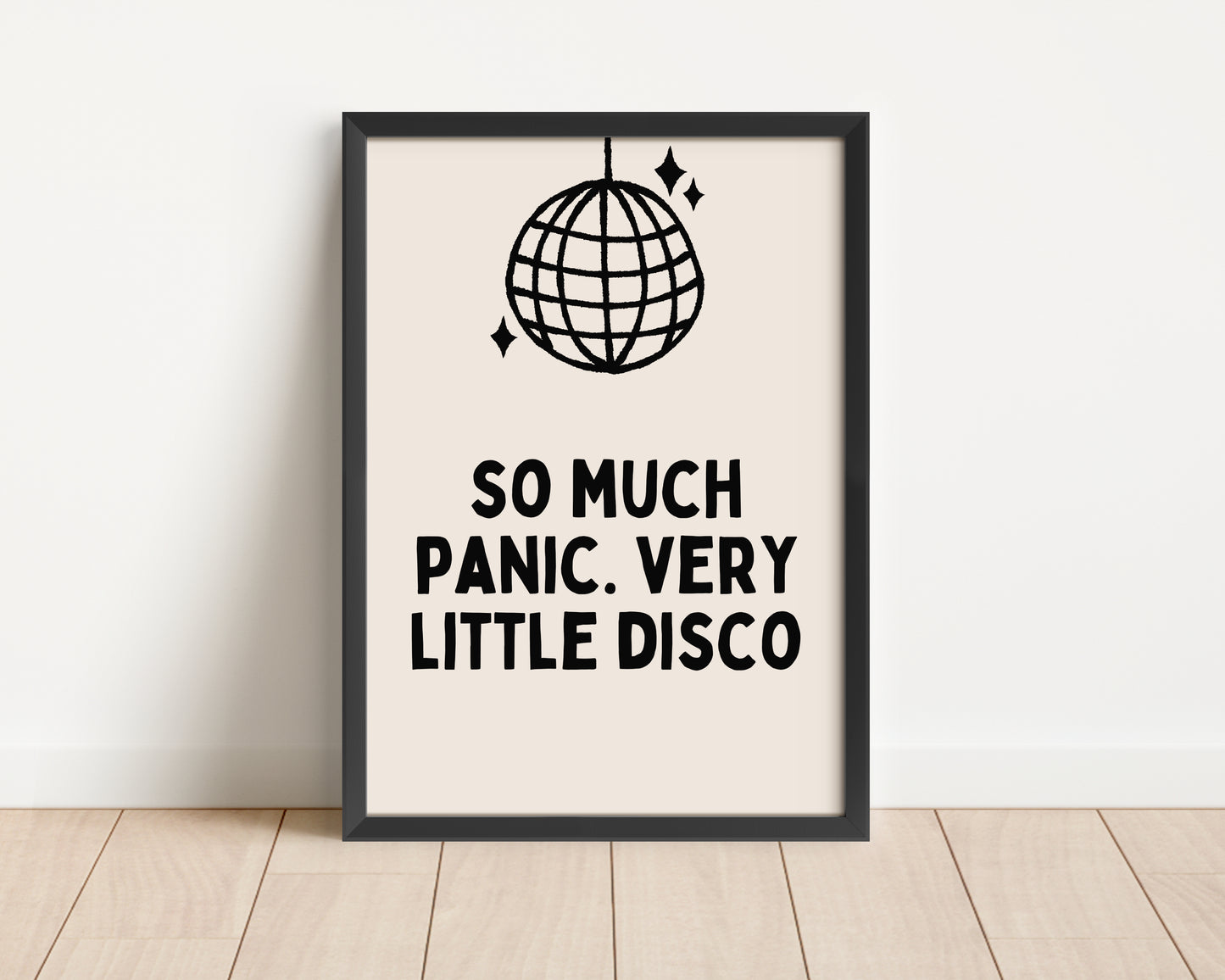 Framed | So Much Panic. Very Little Disco | Black and Cream | Art Print