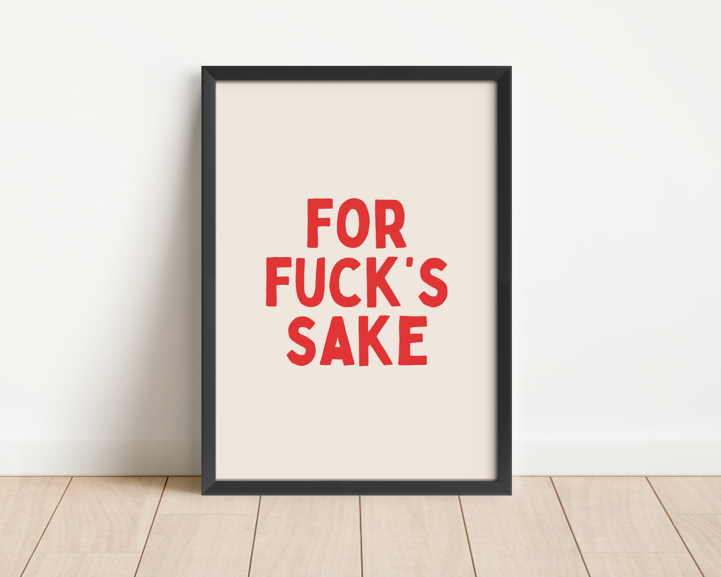 Framed | For Fuck's Sake | Red and Cream | Art Print