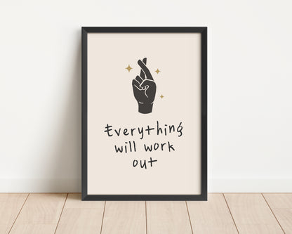 Framed | Everything Will Work Out | Art Print