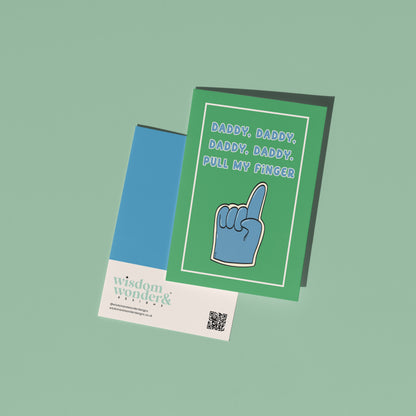 Daddy Daddy Pull My Finger | Greeting Card