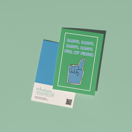 Daddy Daddy Pull My Finger | Greeting Card