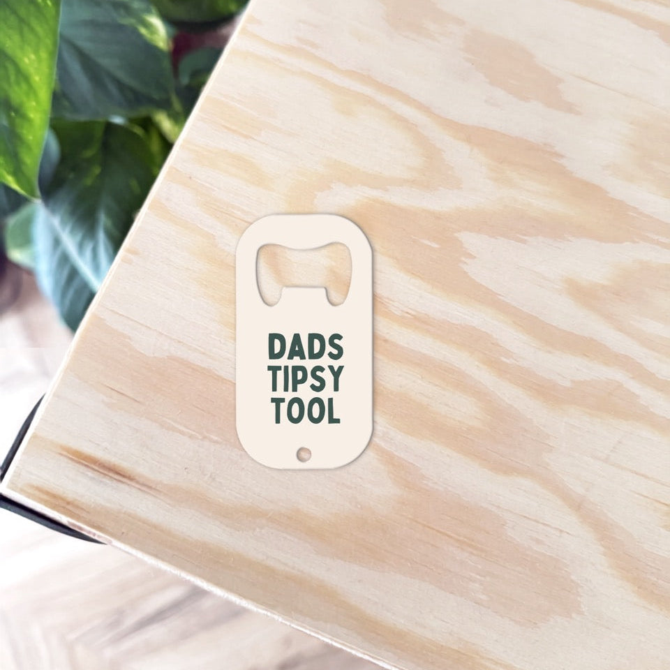 Dads Tipsy Tool | Bottle Opener