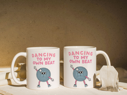 Dancing To My Own Beat | Mug