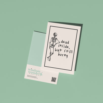 Dead Inside But Still Horny | Greeting Card