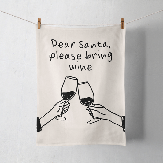 Dear Santa, Please Bring Wine | Christmas Tea Towel