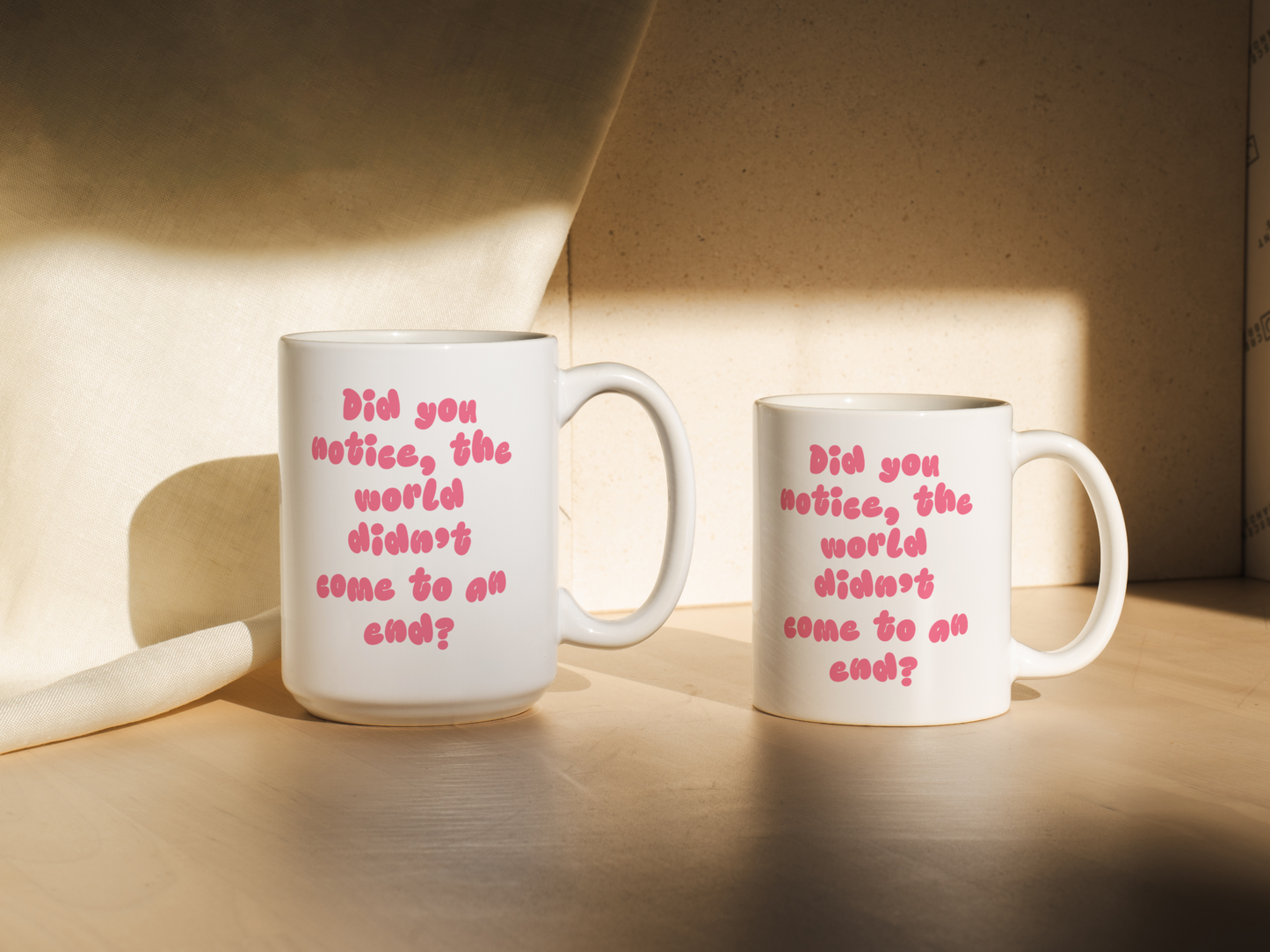 WISDOM & WONDER DESIGNS X MIND | Did You Notice The World Didn't Come To An End | Mug
