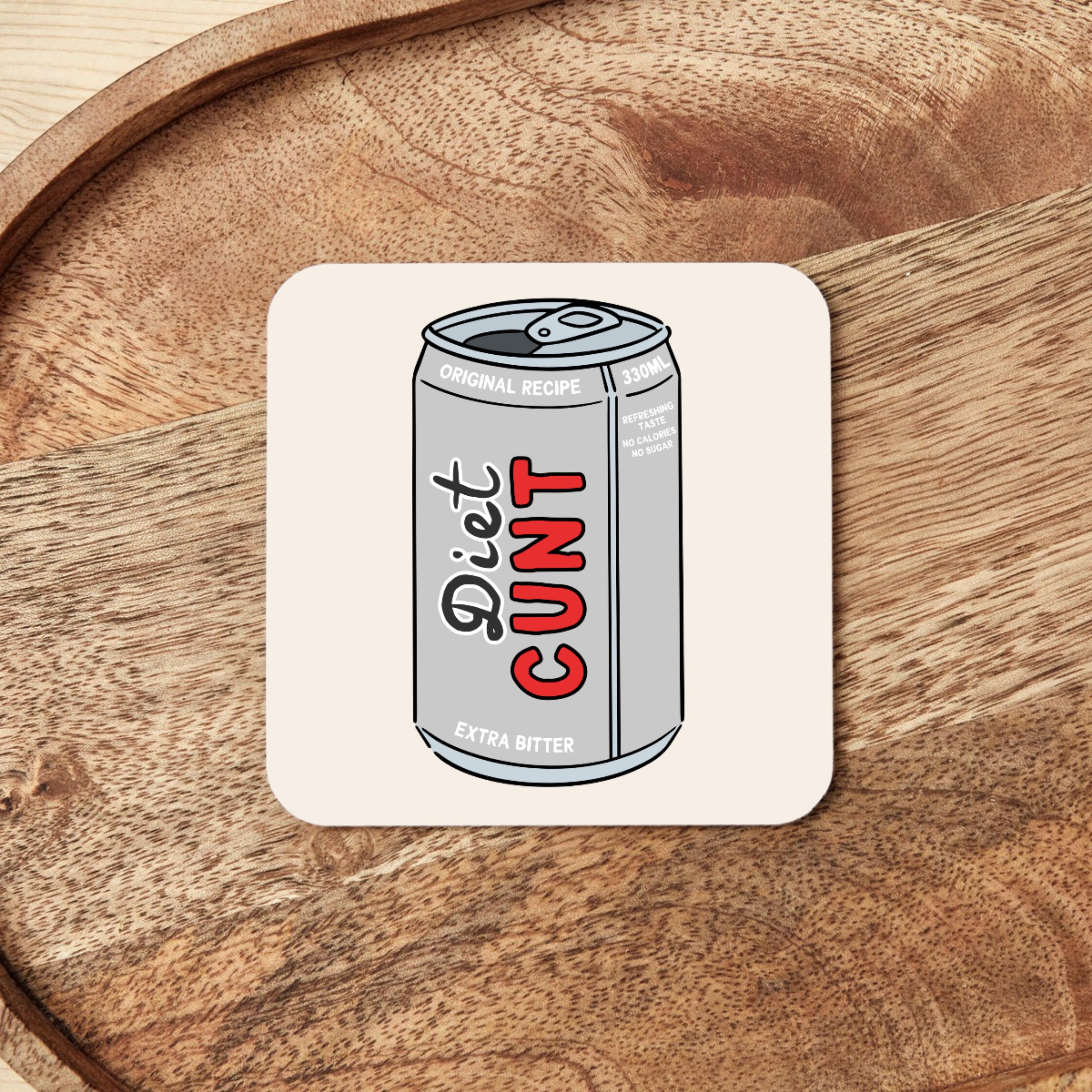 Diet Cunt | Coaster