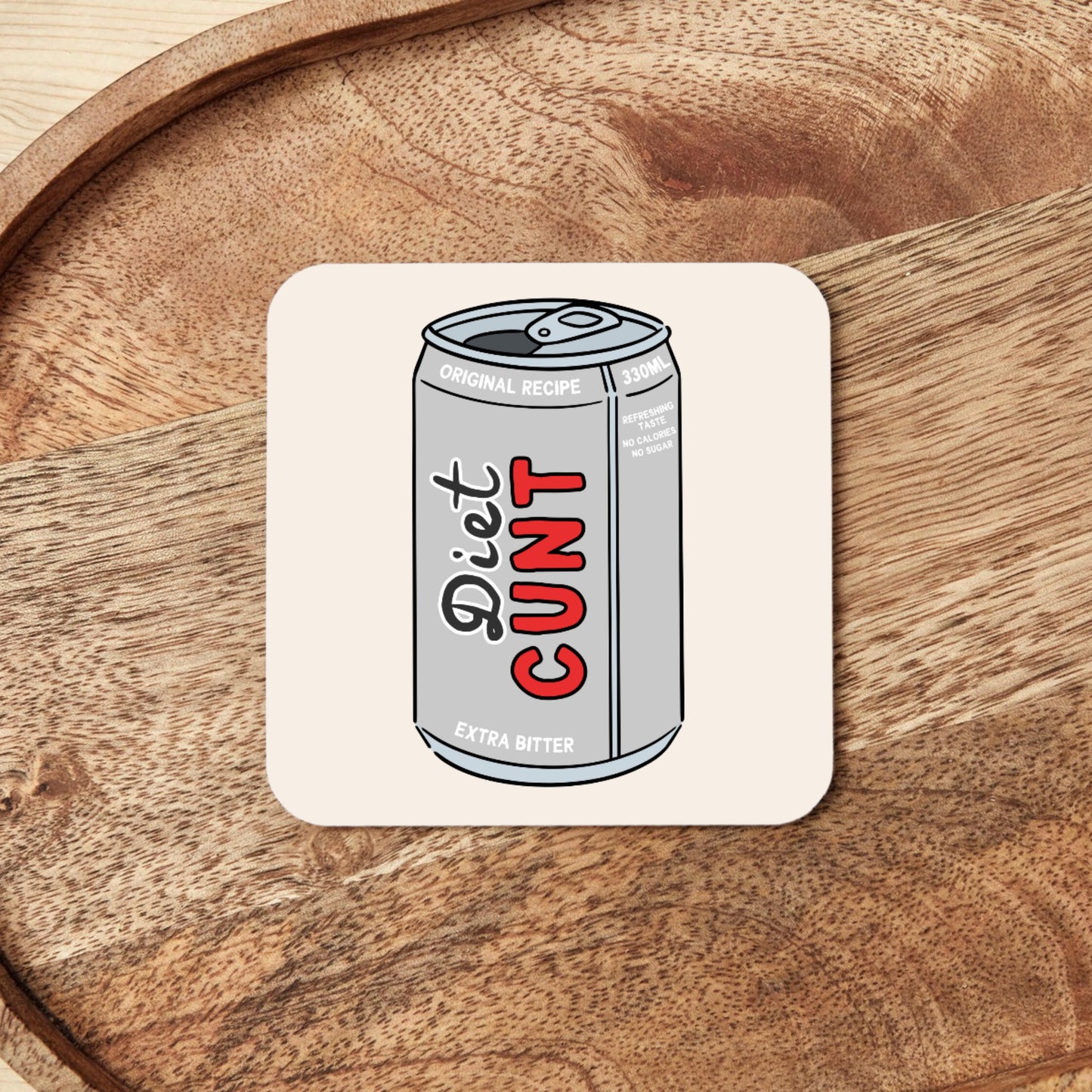 Diet Cunt | Coaster