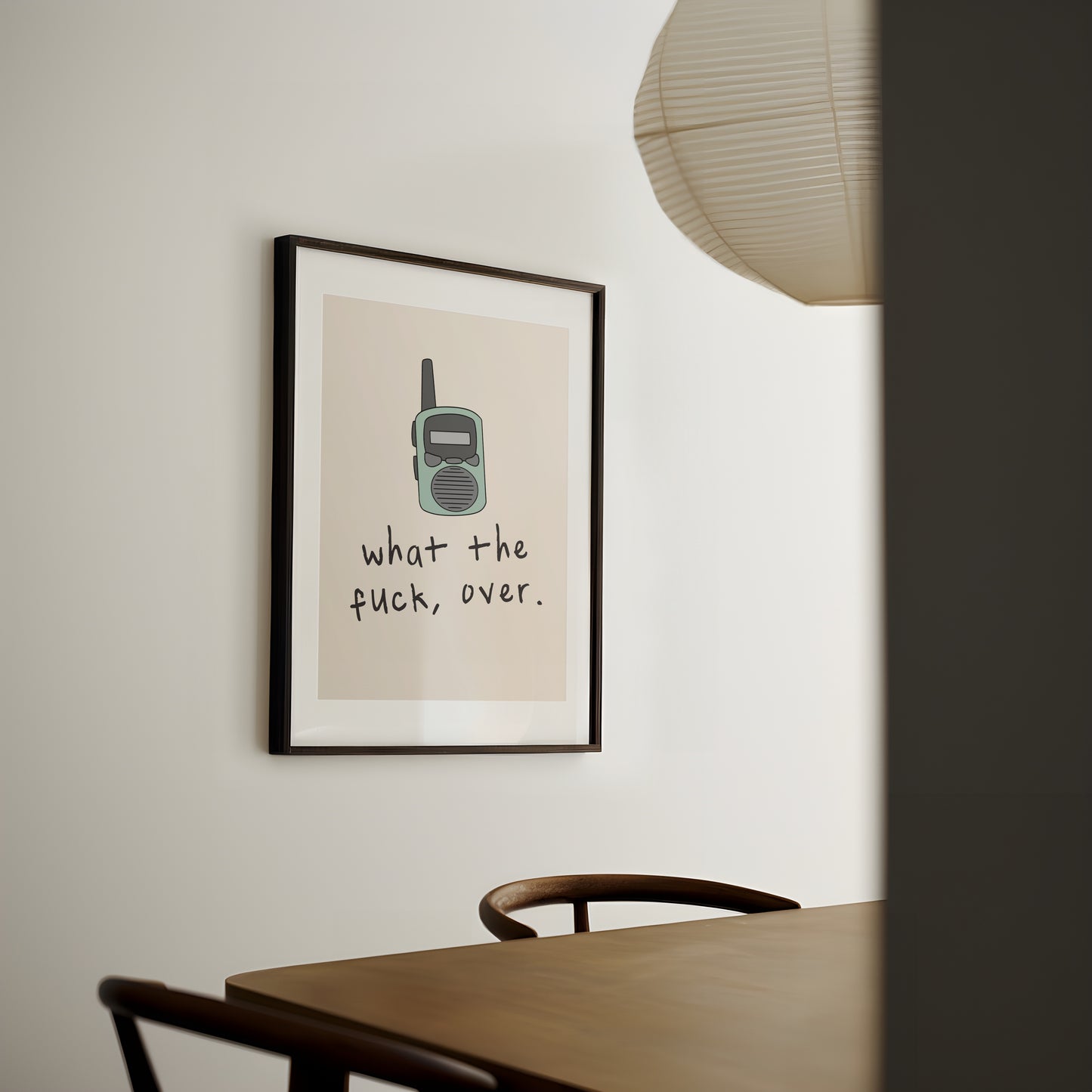 What The Fuck, Over | Cream | Walkie Talkie Collection | Art Print