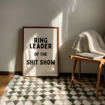 Digital Download | Ring Leader Of The Shit Show | Black and Cream