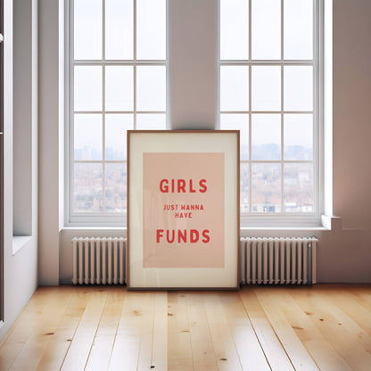 Girls Just Wanna Have Funds | Red and Peach | Art Print