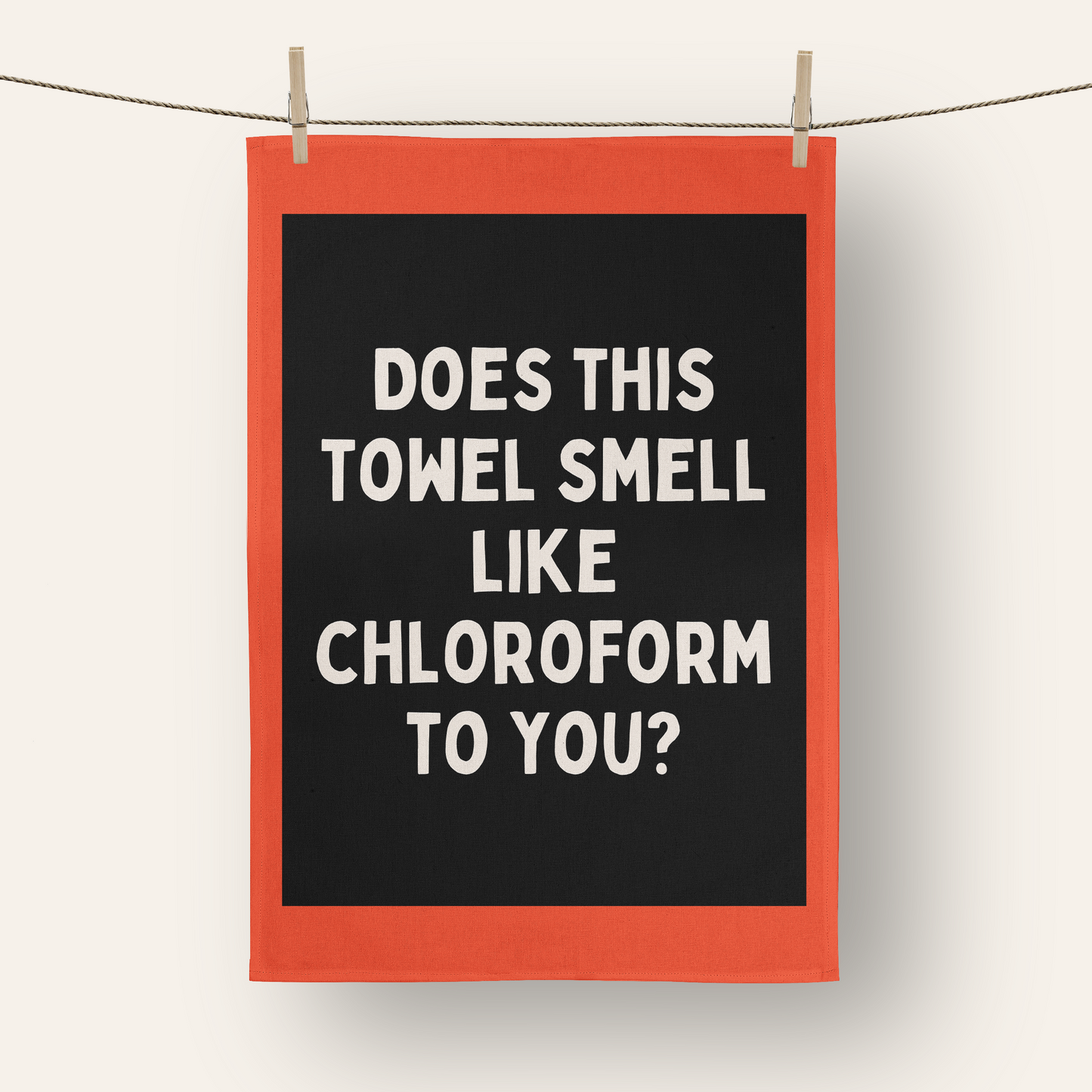 Does This Towel Smell Like Chloroform To You? | Tea Towel