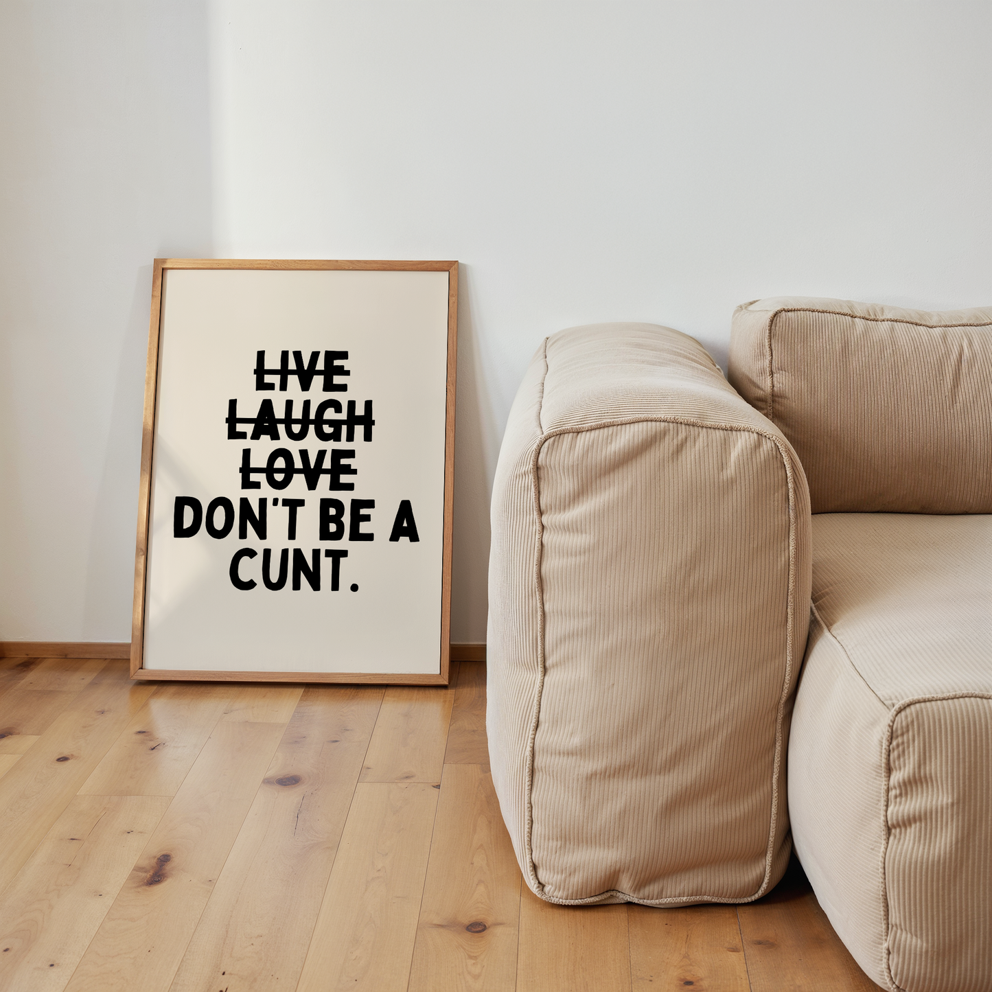 Don't Be A Cunt | Black & Cream | Art Print