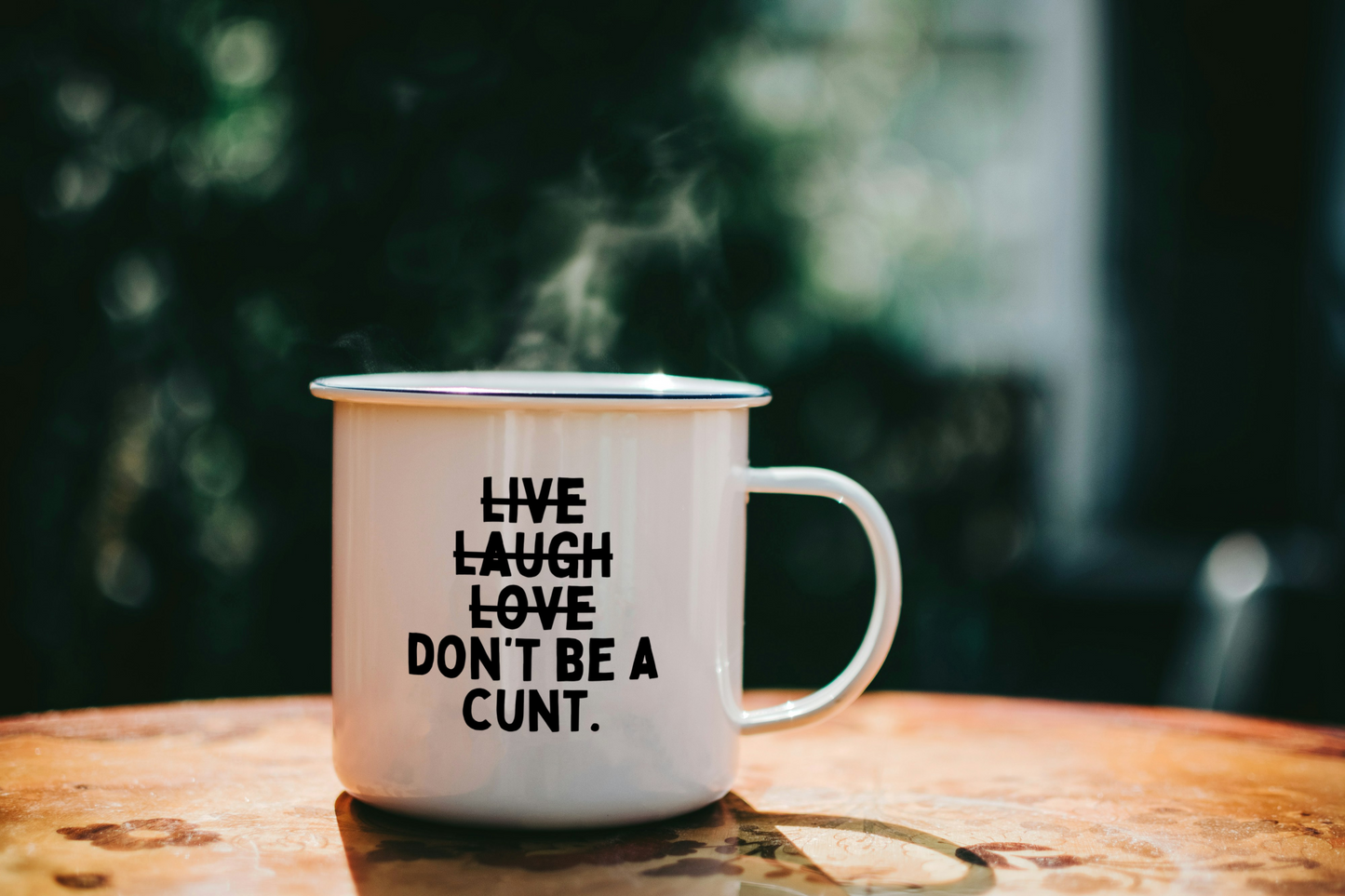 Don't Be A Cunt | Enamel Mug