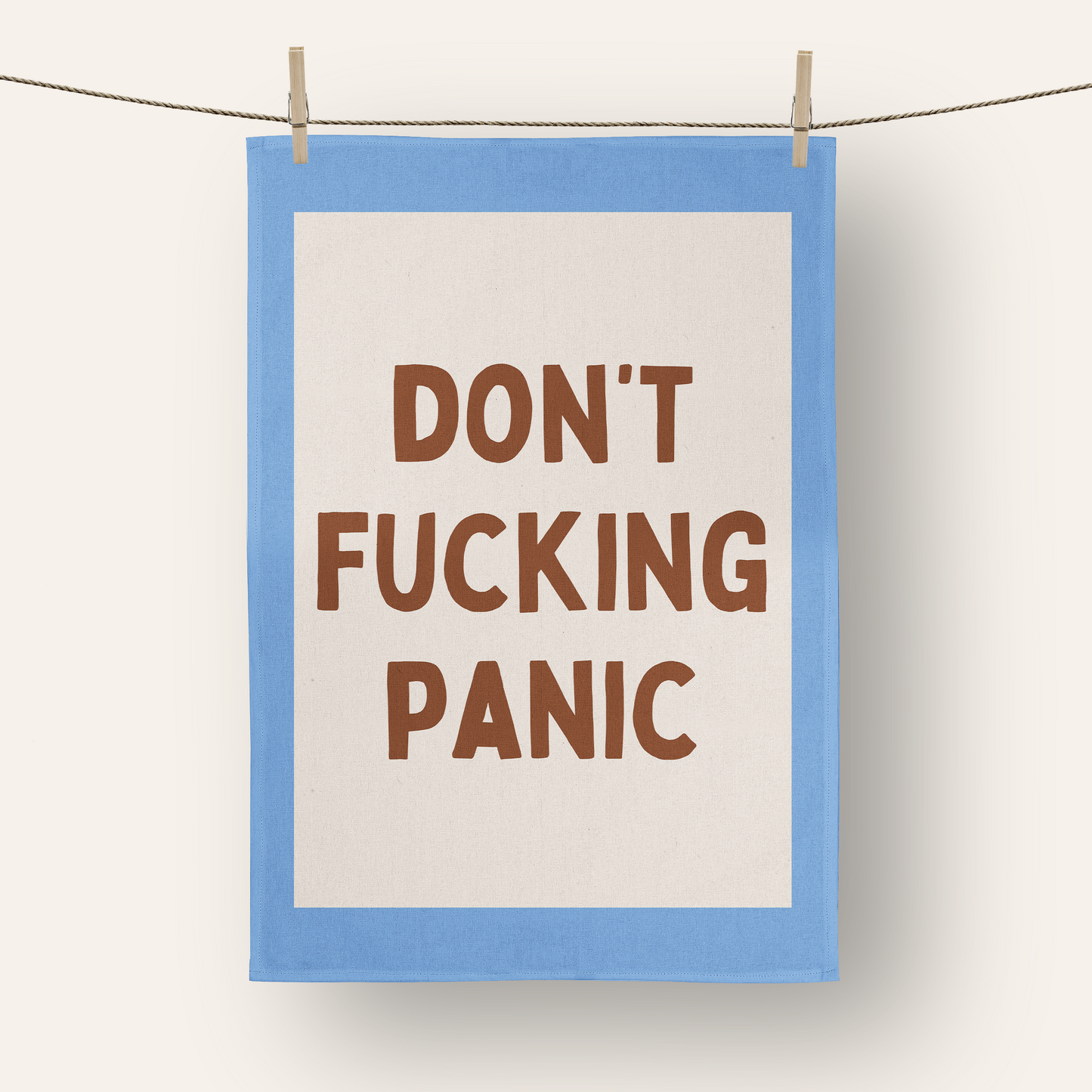 Don't Fucking Panic | Tea Towel
