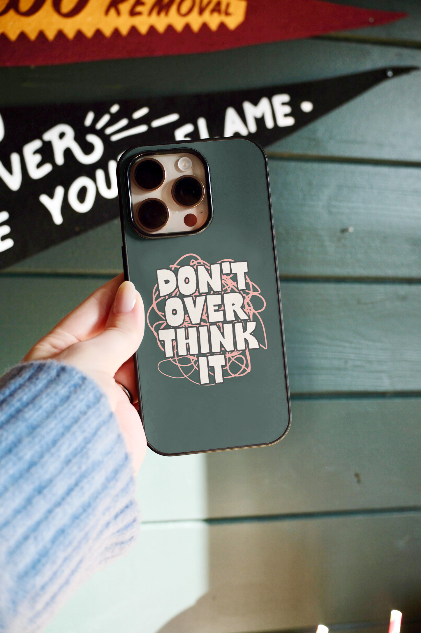 Don't Overthink It | Phone Case