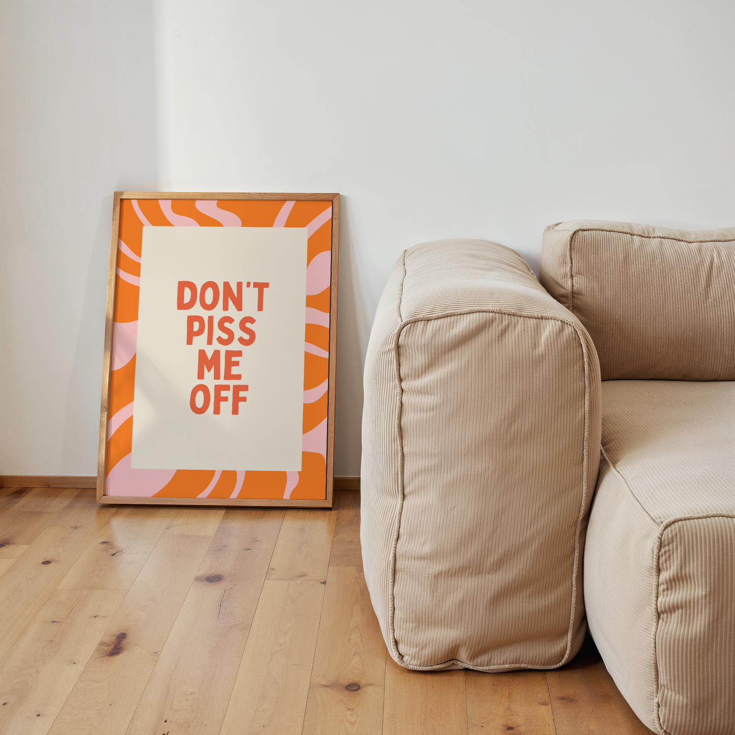 Don't Piss Me Off | Coral, Orange & Blush | Art Print