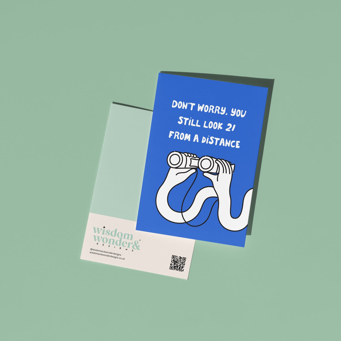 Don't Worry You Still Look 21 | Greeting Card