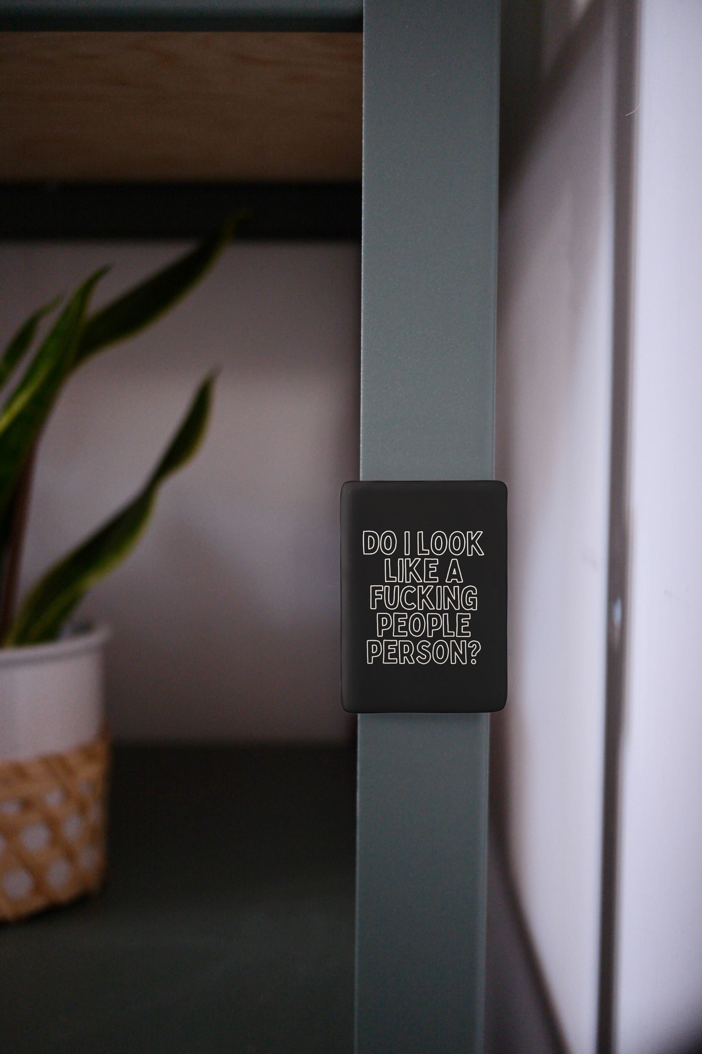 Do I Look Like A Fucking People Person | Ceramic Magnet