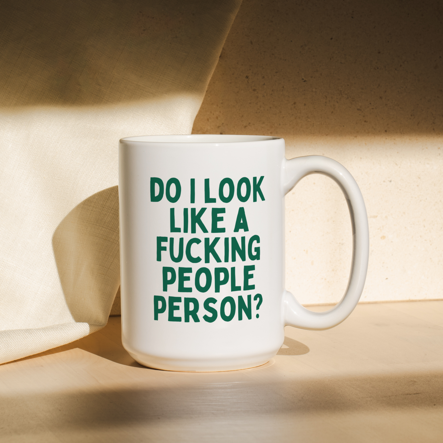 Do I Look Like A Fucking People Person | Mug