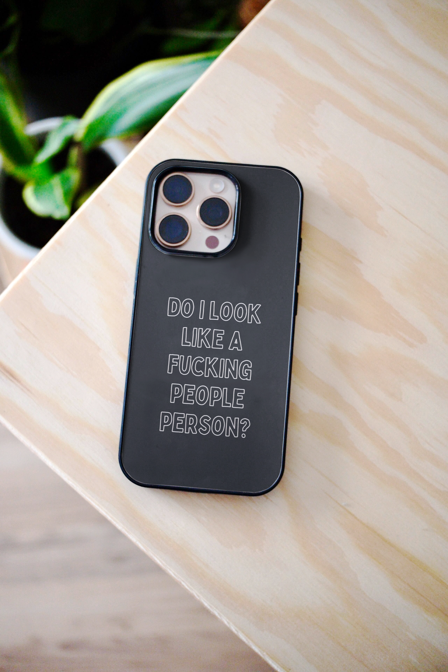 Do I Look Like A Fucking People Person | Phone Case