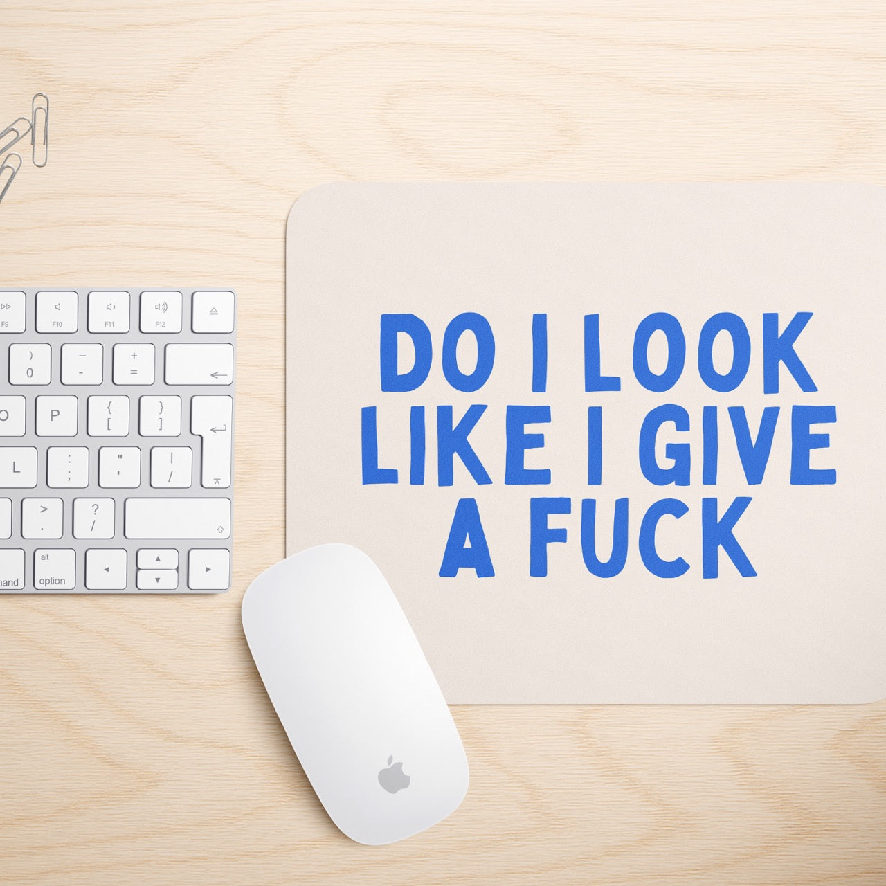Do I Look Like I Give A Fuck | Mouse Mat