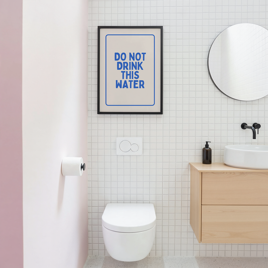Do Not Drink This Water | True Blue & Cream | Art Print