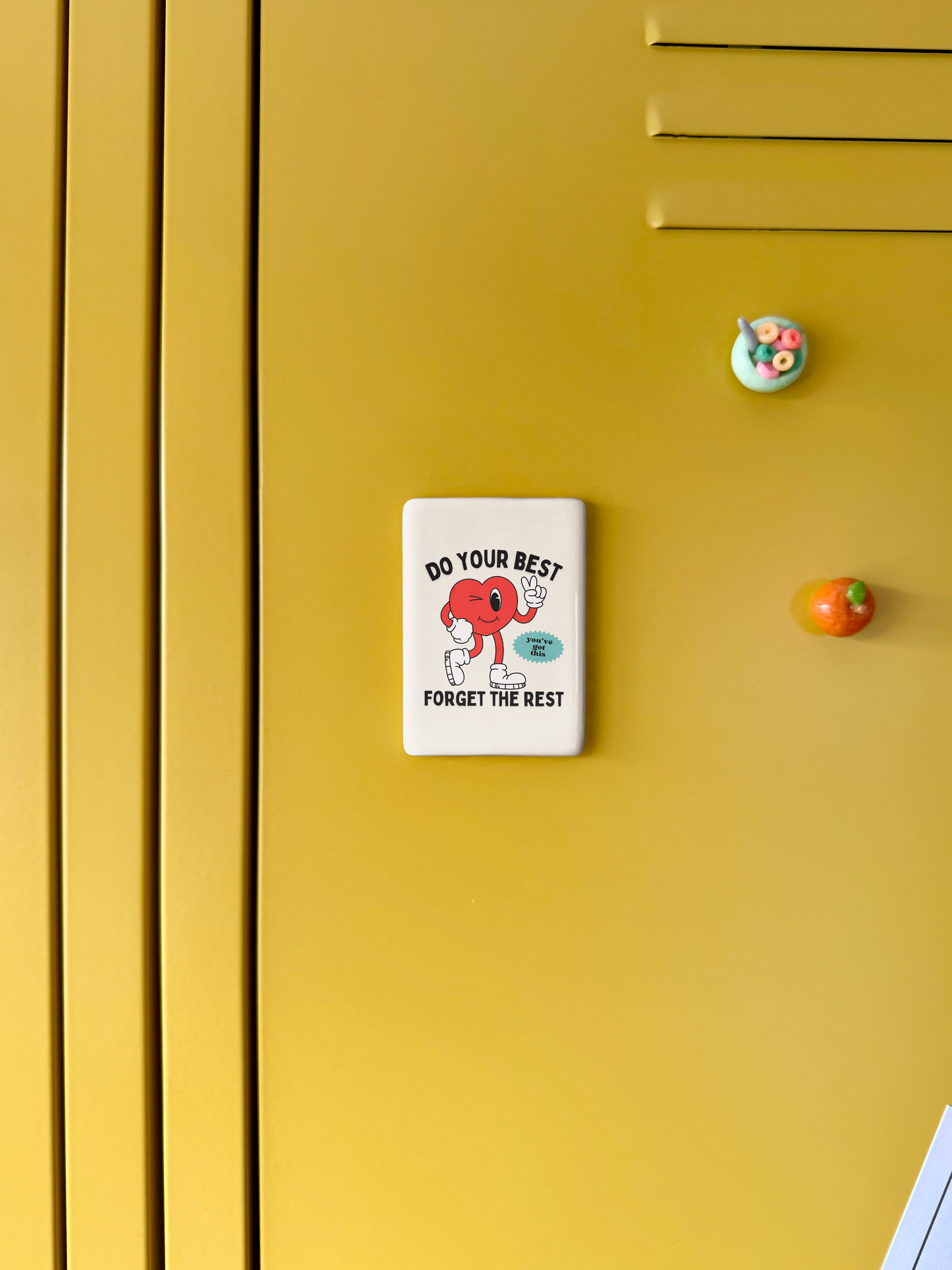 Do Your Best Forget The Rest | Ceramic Magnet