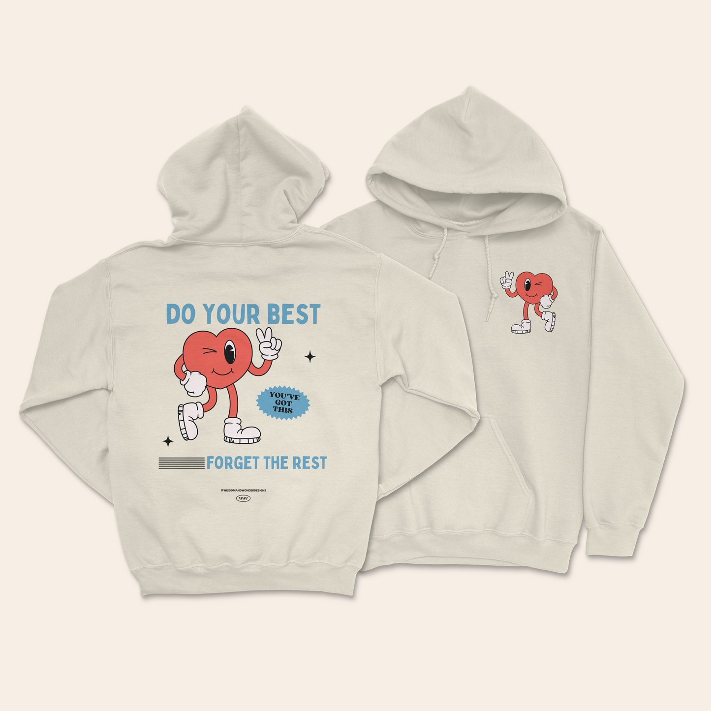 Do Your Best Forget The Rest | Unisex Hoodie